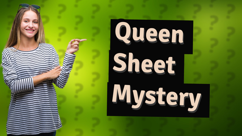 Queen Sheet Mystery