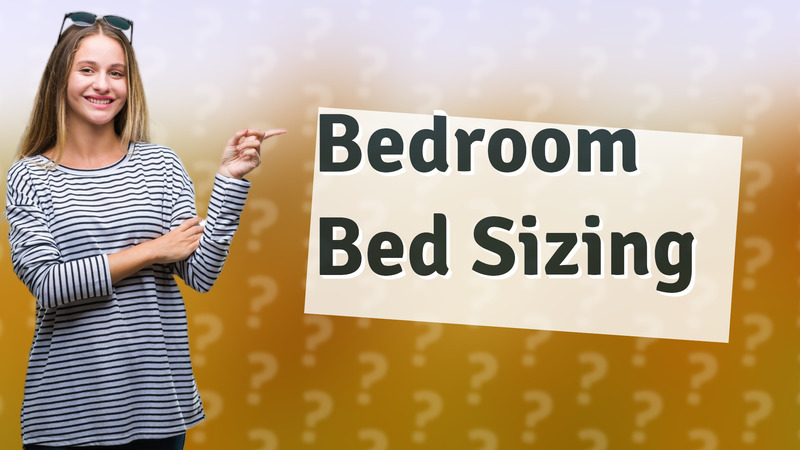 Bedroom Bed Sizing