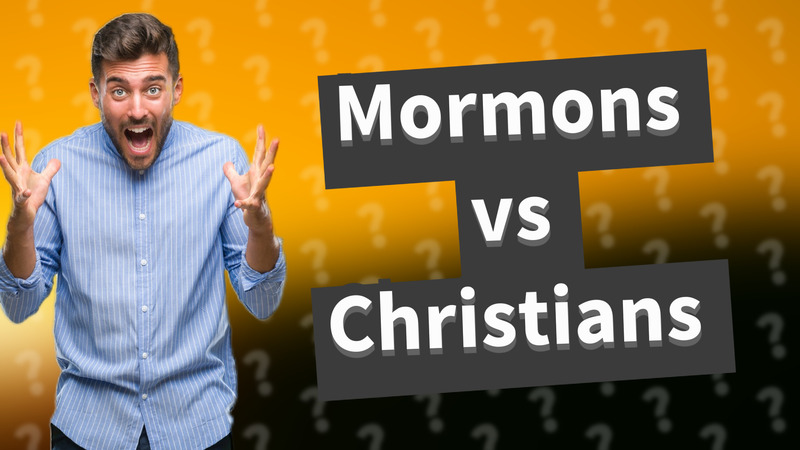 Mormons vs Christians