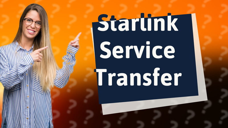 Starlink Service Transfer