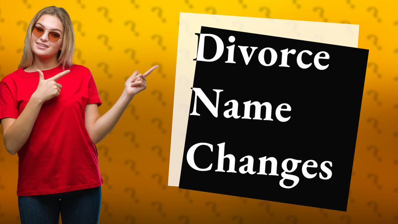 Divorce Name Changes