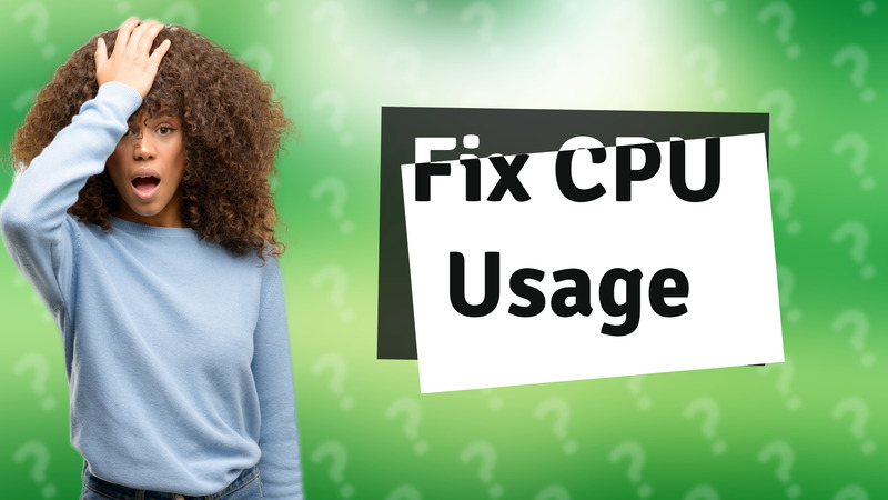 Fix CPU Usage