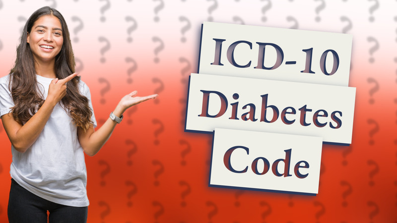 ICD-10 Diabetes Code
