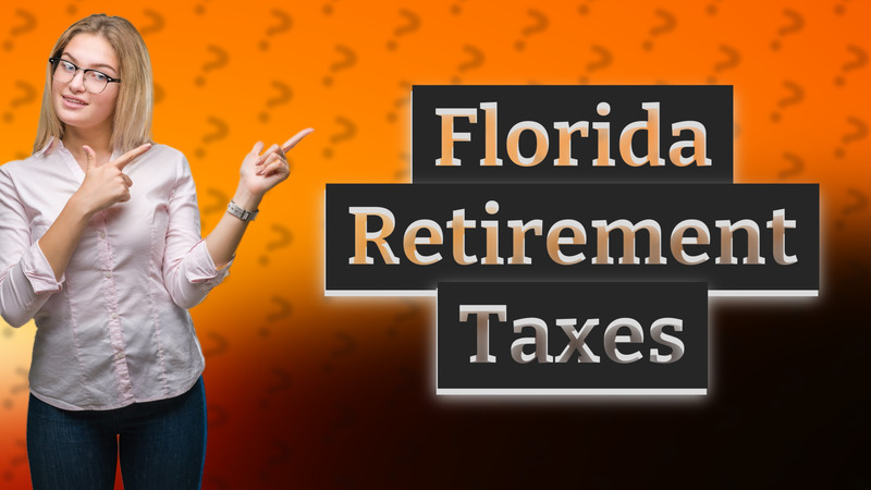 Florida Retirement Taxes