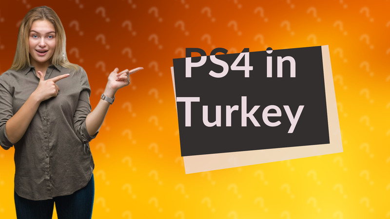 PS4 in Turkey