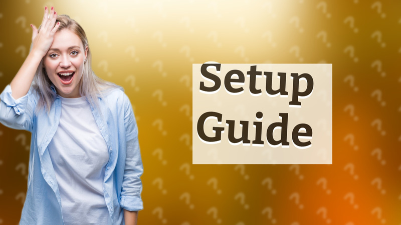 Setup Guide