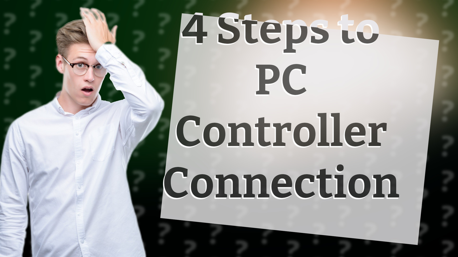 4 Steps to PC Controller Connection
