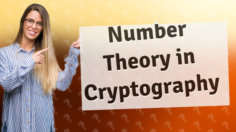 Number Theory in Cryptography