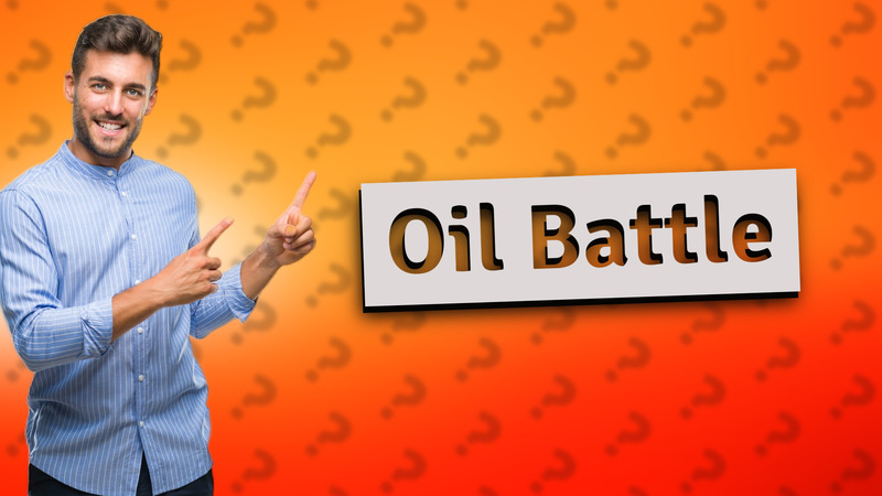 Oil Battle