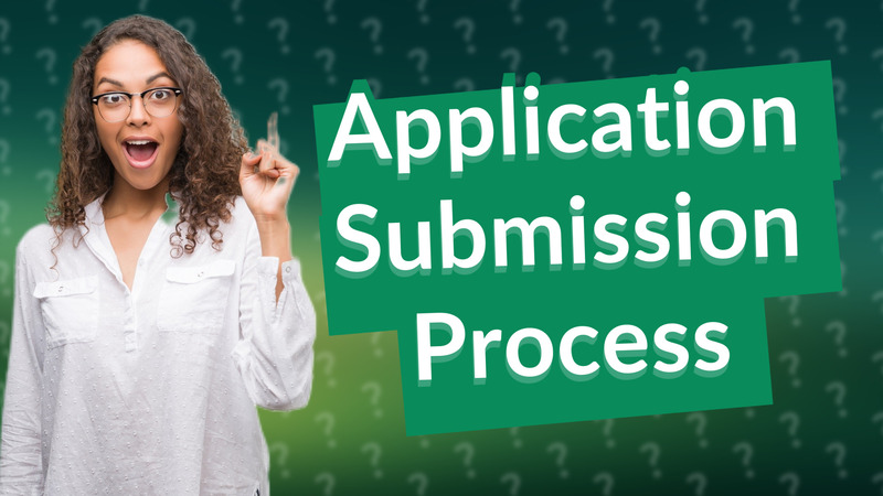 Application Submission Process
