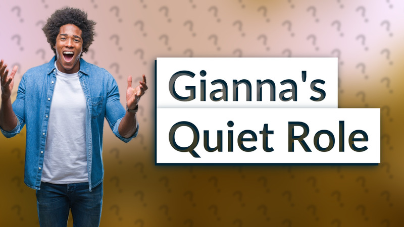 Gianna's Quiet Role