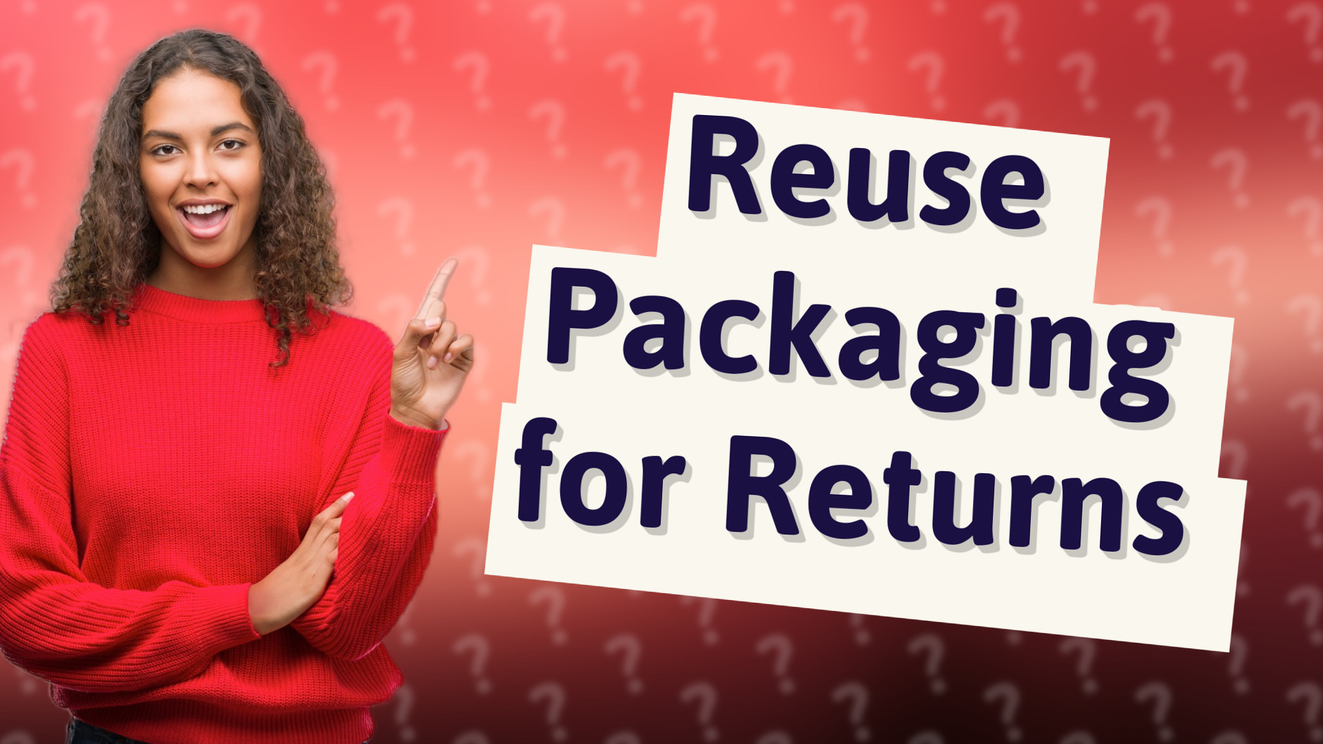 Reuse Packaging for Returns