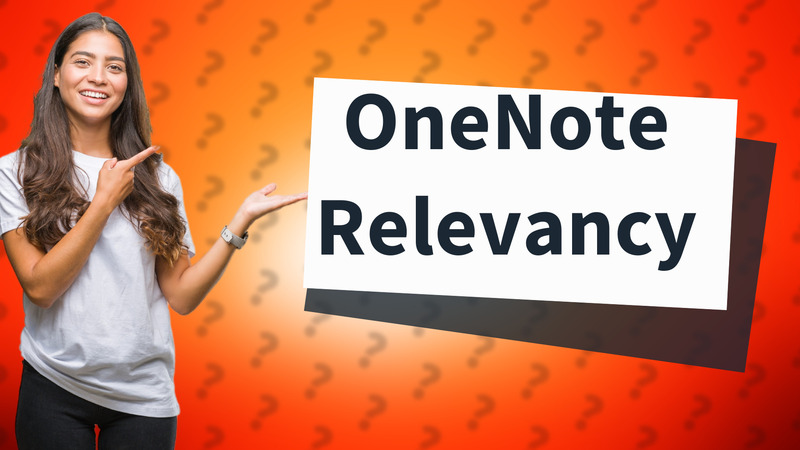 OneNote Relevancy