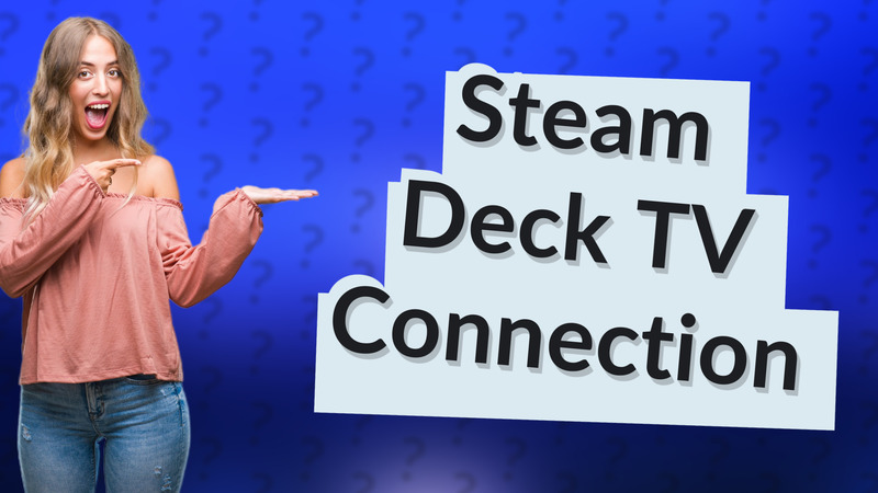 Steam Deck TV Connection