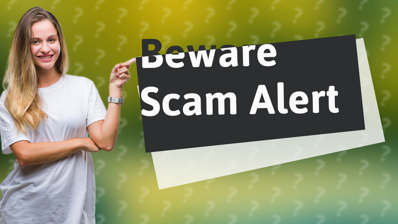 Beware Scam Alert