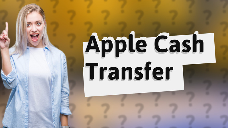 Apple Cash Transfer