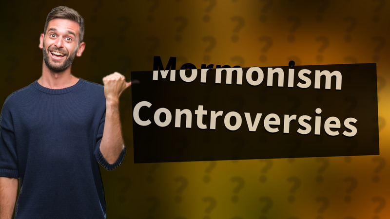 Mormonism Controversies