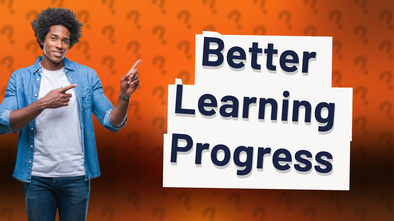 Better Learning Progress