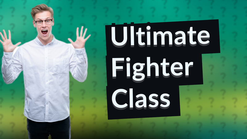 Ultimate Fighter Class