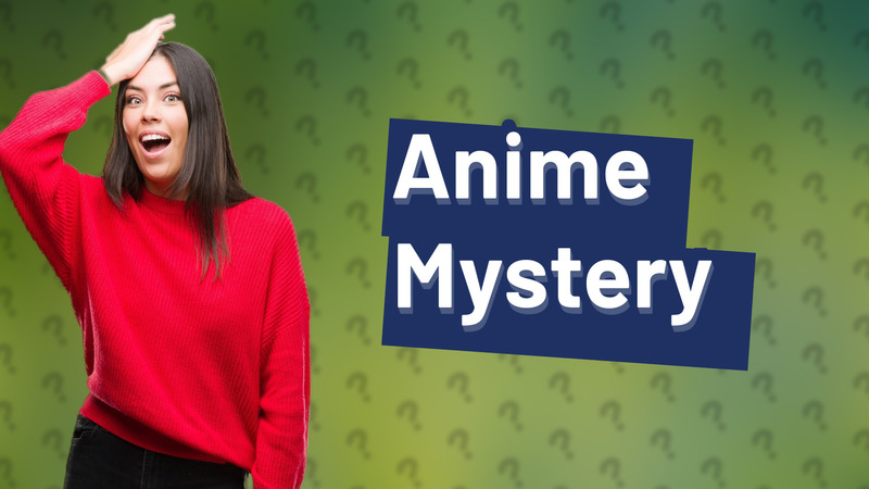 Anime Mystery