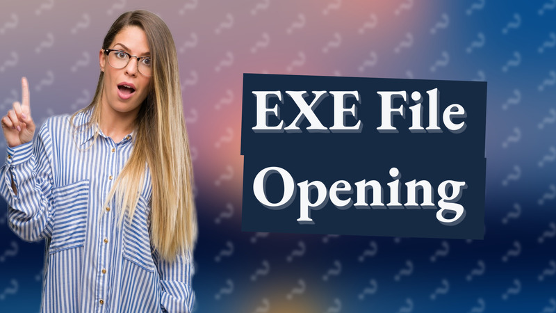 EXE File Opening