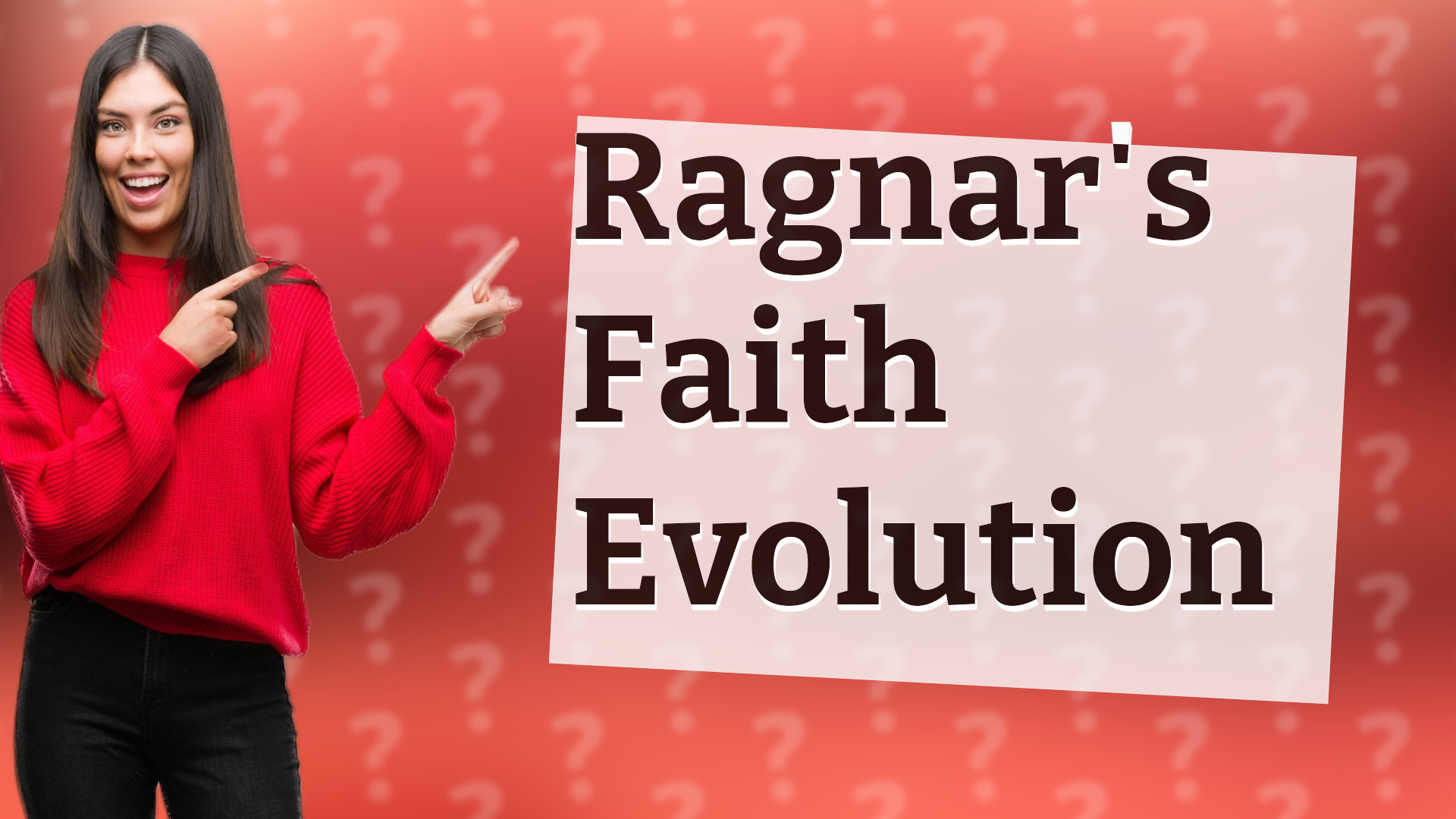 Ragnar's Faith Evolution