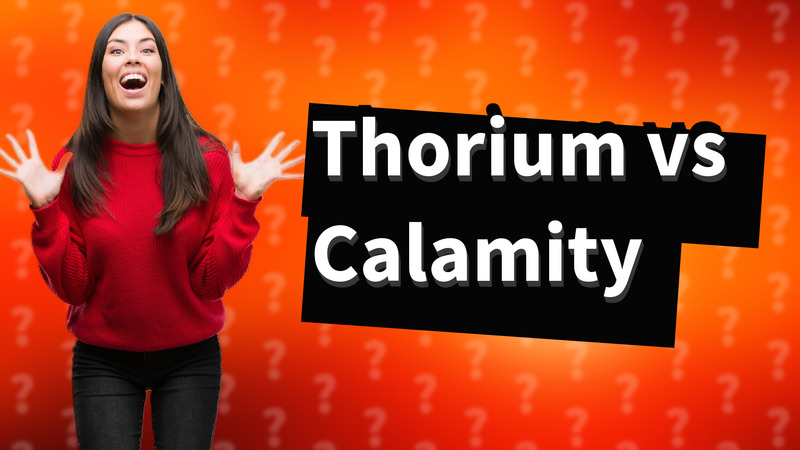 Thorium vs Calamity