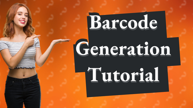 Barcode Generation Tutorial