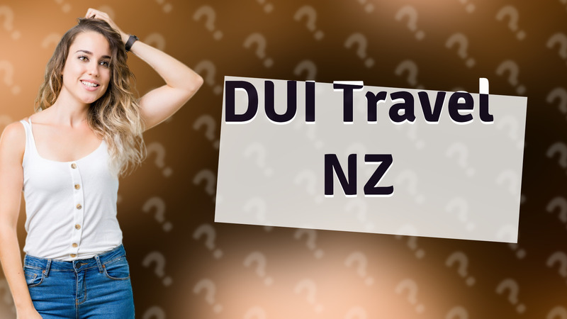 DUI Travel NZ