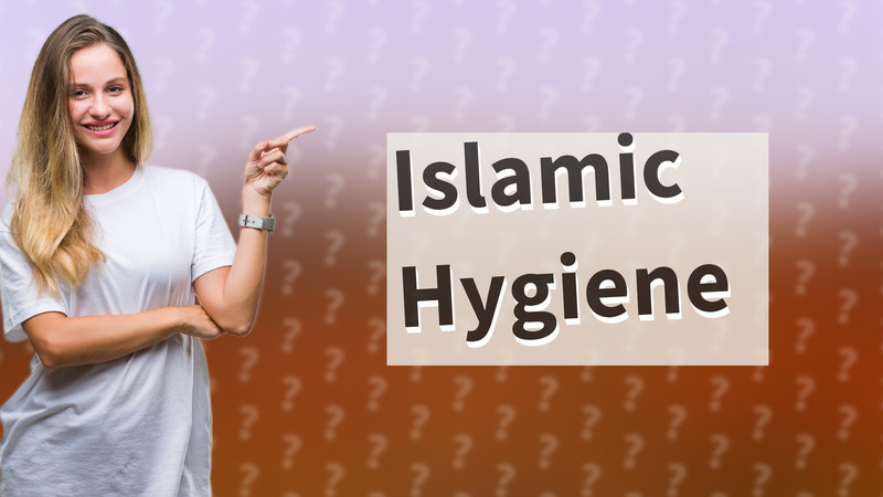 Islamic Hygiene