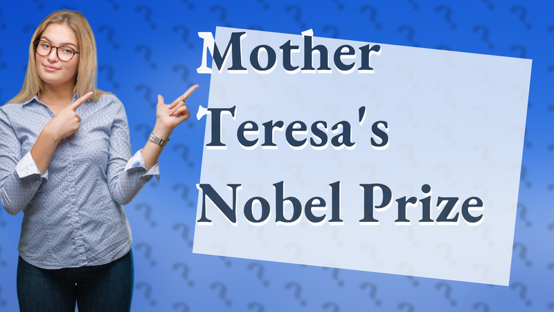 Mother Teresa's Nobel Prize