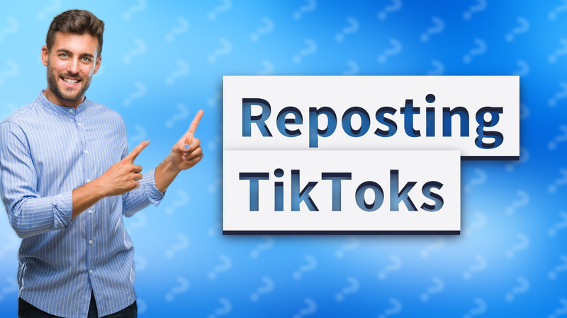 Reposting TikToks