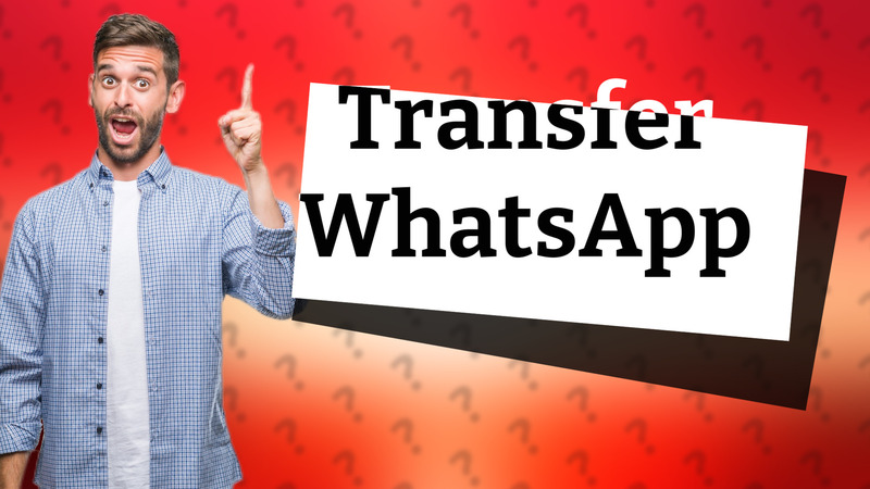 Transfer WhatsApp