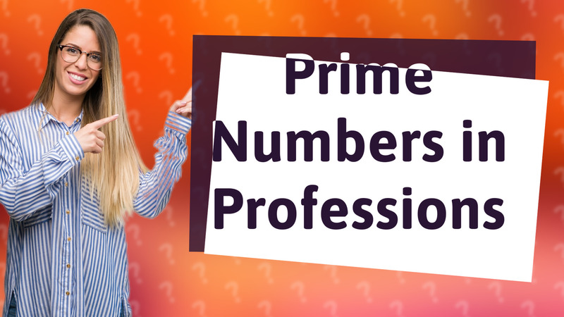 Prime Numbers in Professions