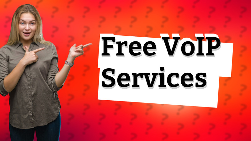 Free VoIP Services