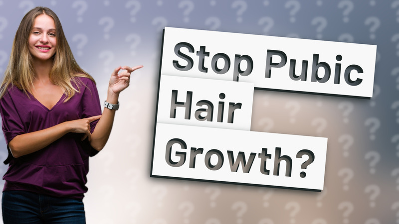 Stop Pubic Hair Growth?