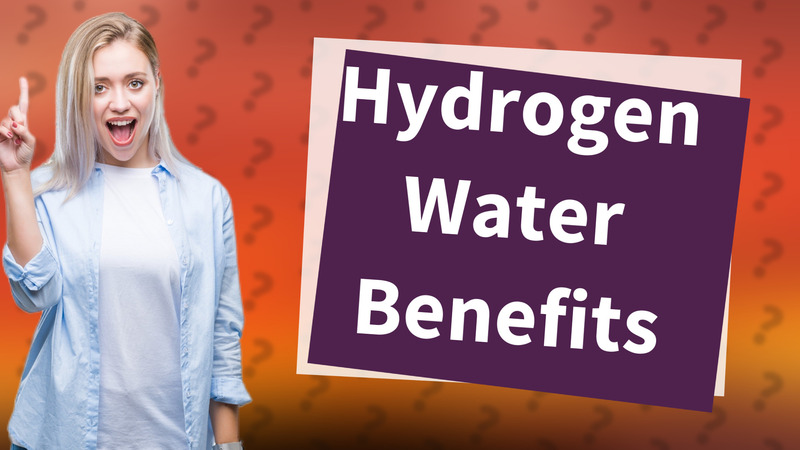 Hydrogen Water Benefits