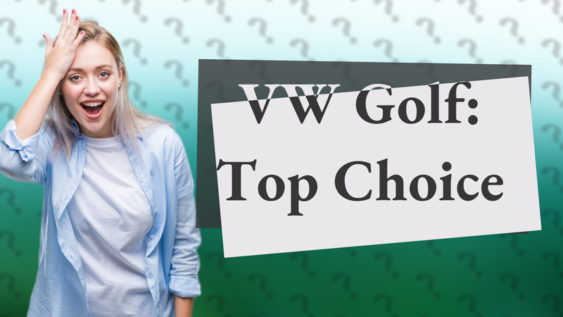 VW Golf: Top Choice