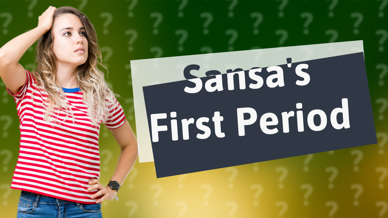 Sansa's First Period