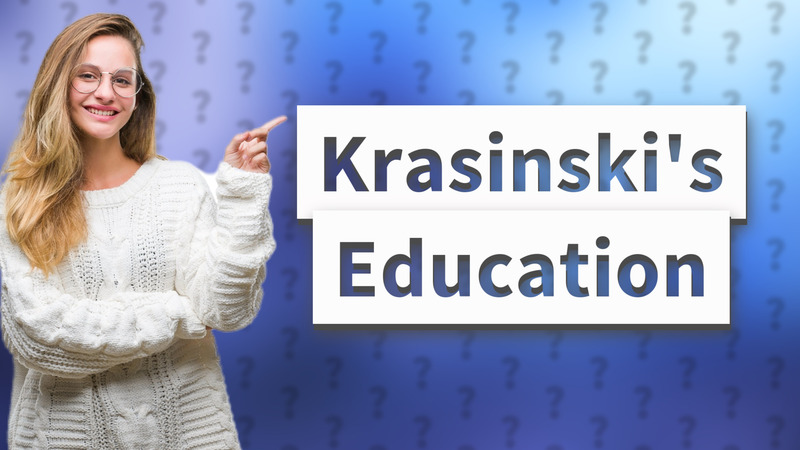 Krasinski's Education
