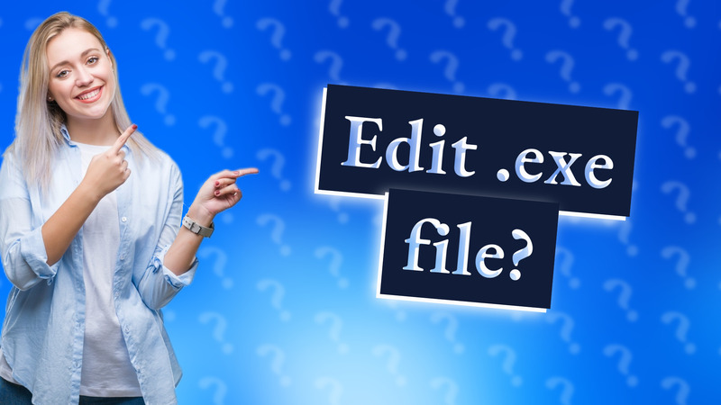 Edit .exe file?