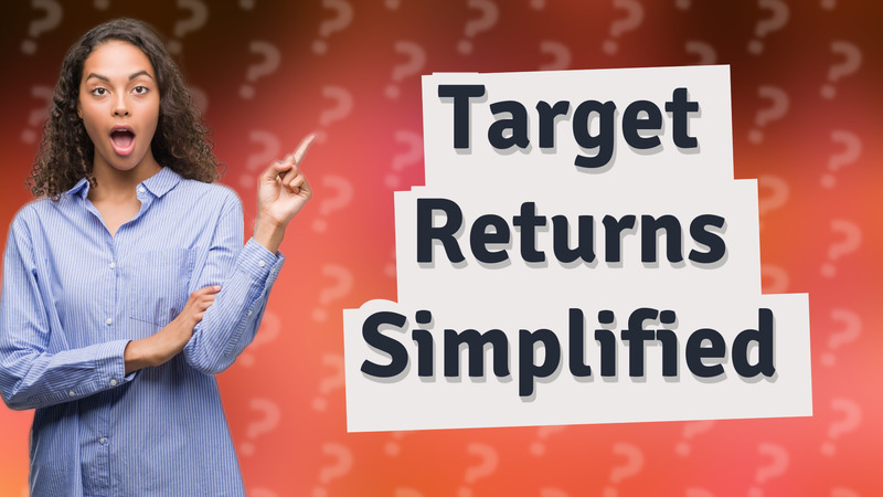 Target Returns Simplified