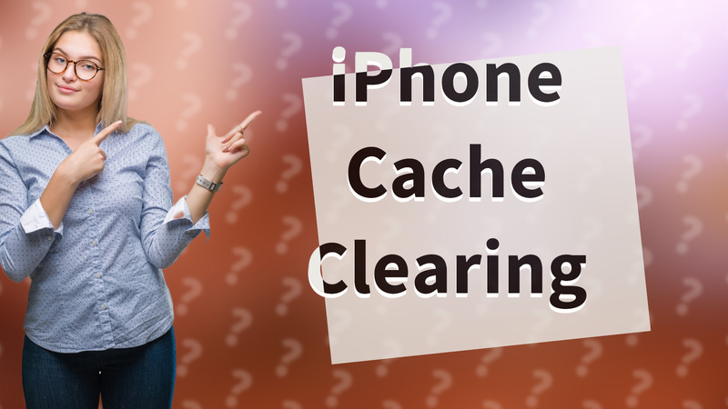 iPhone Cache Clearing