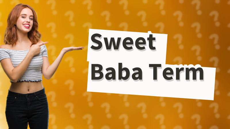 Sweet Baba Term