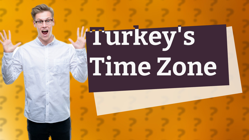 Turkey's Time Zone