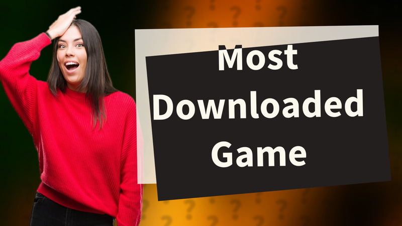 Most Downloaded Game