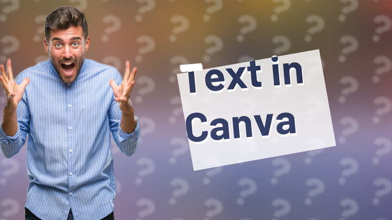 Text in Canva