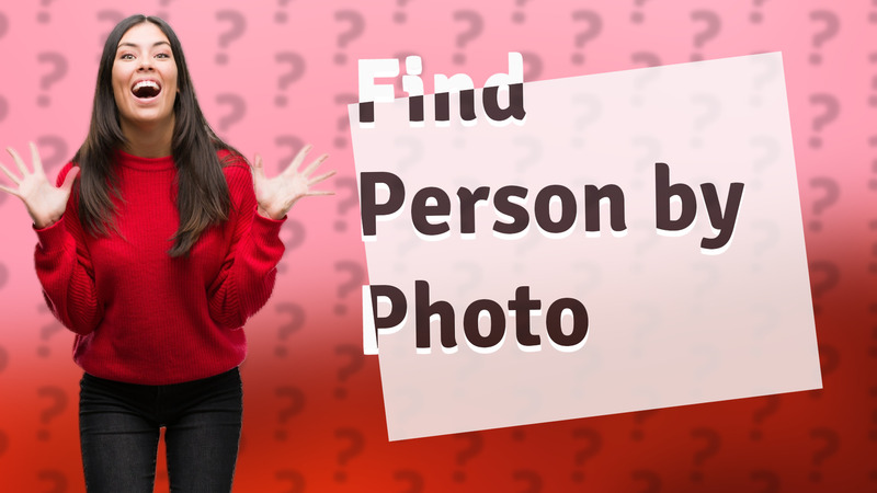 Find Person by Photo