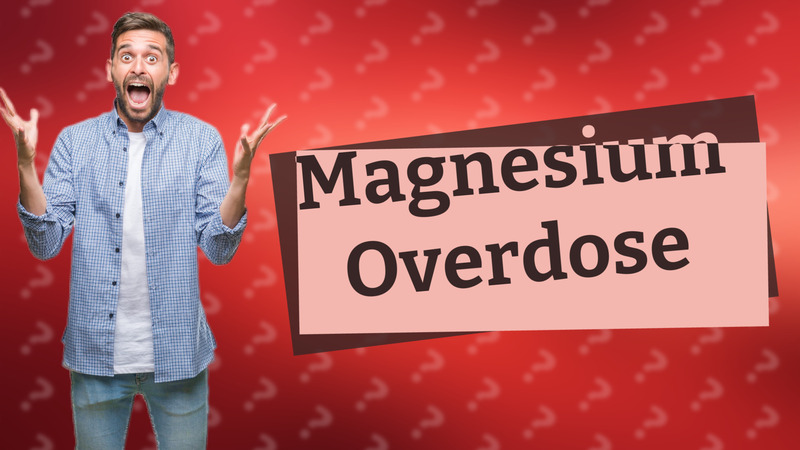 Magnesium Overdose