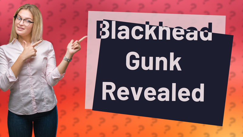Blackhead Gunk Revealed